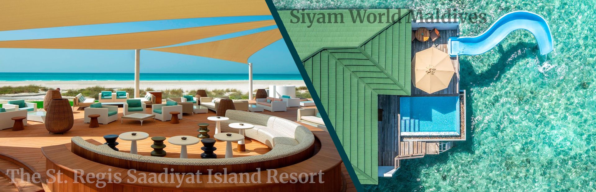 st.-regis-saadiyat-island&siyam-world-maldives'